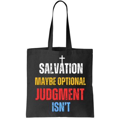 Salvation Maybe Optional Judgment Isn’t Christian Bag