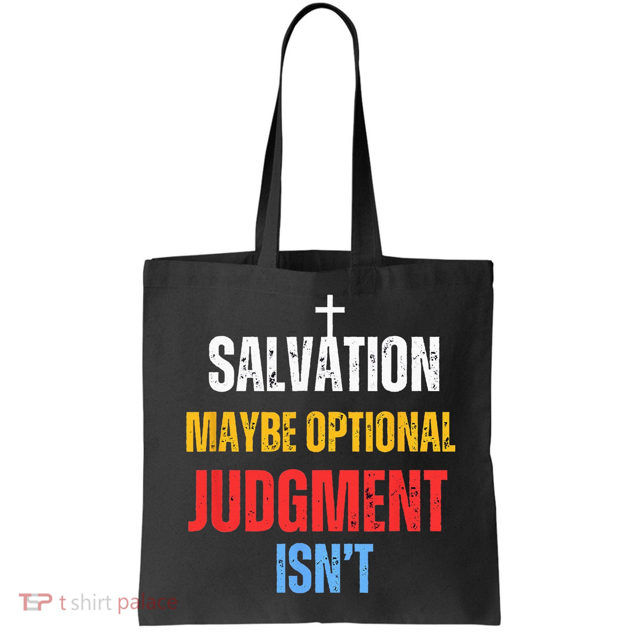 Salvation Maybe Optional Judgment Isn’t Christian Bag