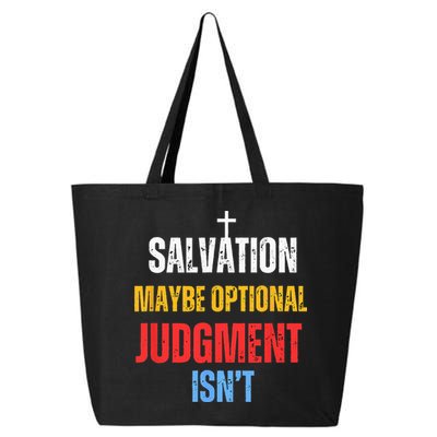 Salvation Maybe Optional Judgment Isn’t Christian 25L Jumbo Tote
