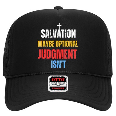 Salvation Maybe Optional Judgment Isn’t Christian Trucker Hat