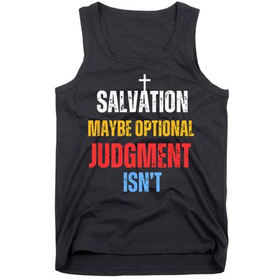 Salvation Maybe Optional Judgment Isn’t Christian Tank Top