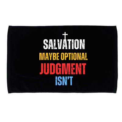 Salvation Maybe Optional Judgment Isn’t Christian Microfiber Hand Towel