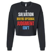 Salvation Maybe Optional Judgment Isn’t Christian Cropped Pullover Crew