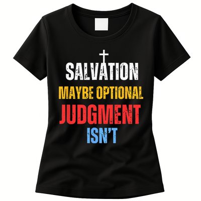 Salvation Maybe Optional Judgment Isn’t Christian Womens T-Shirt