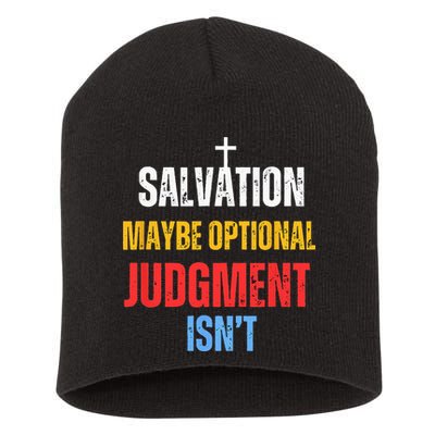 Salvation Maybe Optional Judgment Isn’t Christian Short Acrylic Beanie