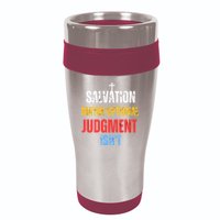 Salvation Maybe Optional Judgment Isn’t Christian 16oz Travel Tumbler
