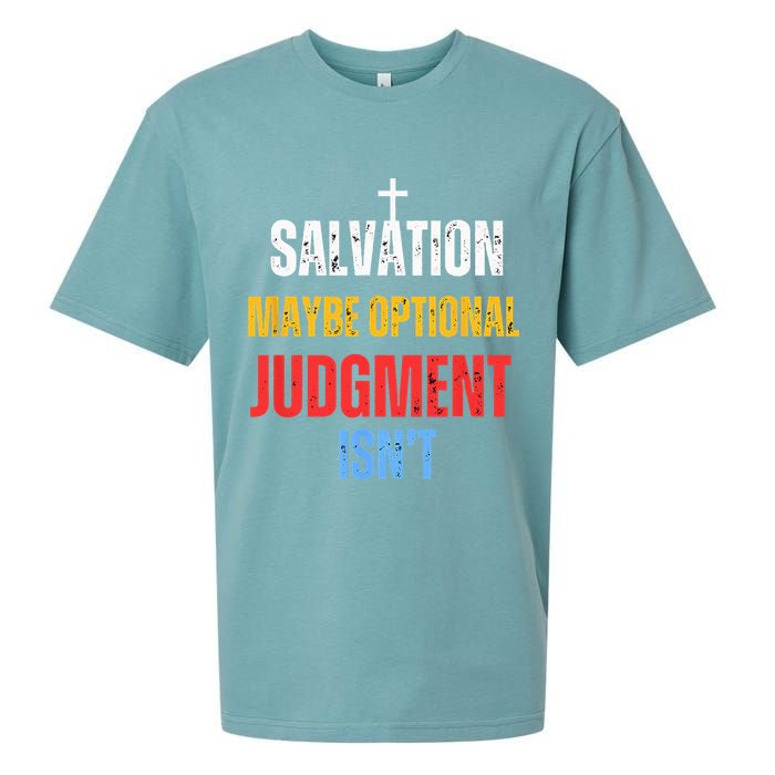 Salvation Maybe Optional Judgment Isn’t Christian Sueded Cloud Jersey T-Shirt