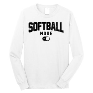 Softball Mode On Long Sleeve Shirt