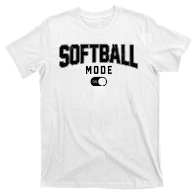 Softball Mode On T-Shirt