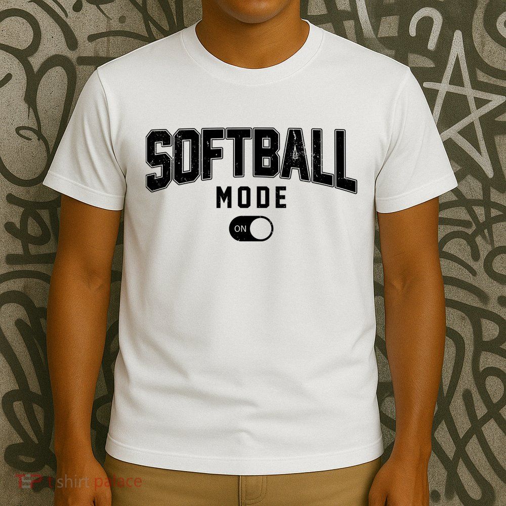 Softball Mode On T-Shirt