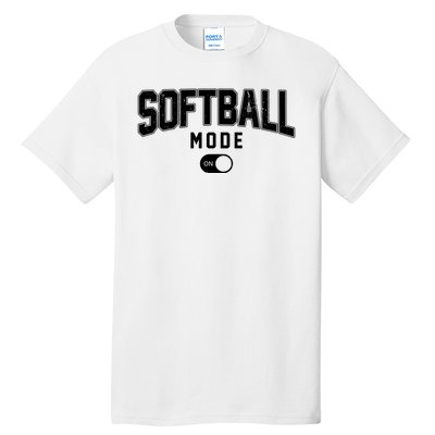 Softball Mode On Tall T-Shirt