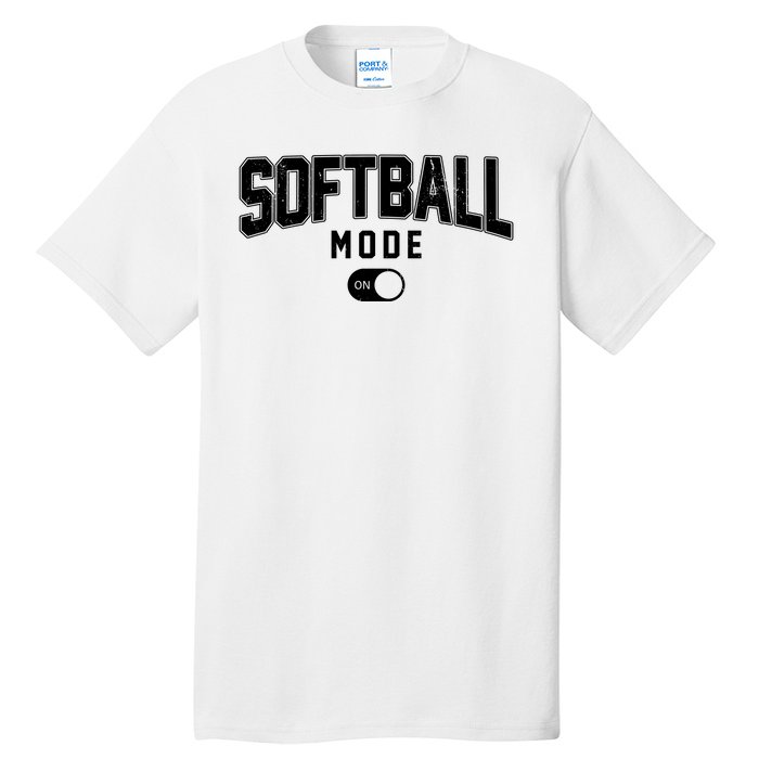 Softball Mode On Tall T-Shirt