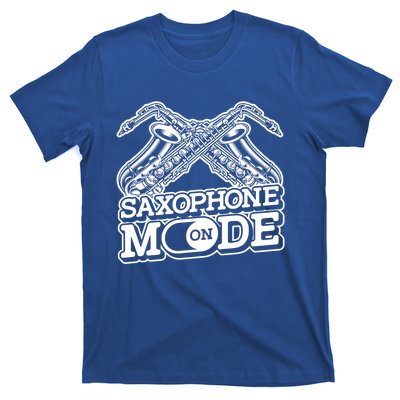 Saxophone Mode On Funny Gift Jazz Musician Sax Player Saxophonist Cute Gift T-Shirt