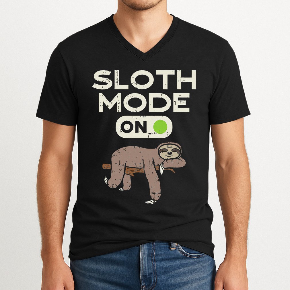 Sloth Mode On Funny Lazy Sleep Animal Lover Women Gift V-Neck T-Shirt