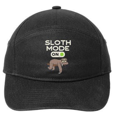 Sloth Mode On Funny Lazy Sleep Animal Lover Women Gift 7-Panel Snapback Hat