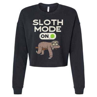 Sloth Mode On Funny Lazy Sleep Animal Lover Women Gift Cropped Pullover Crew