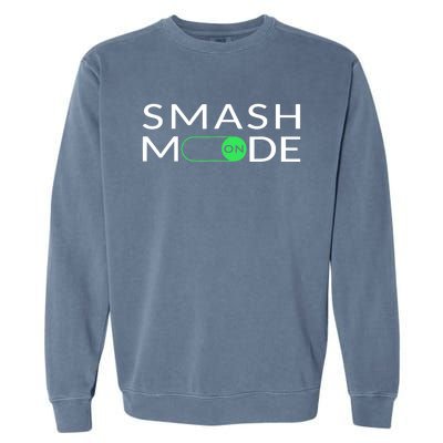 Smash Mode On Funny Pickleball Pun For Pickleball Players Garment-Dyed Sweatshirt