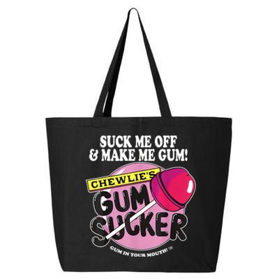 Suck Me Off And Make Me Gum Chewlie’s Gum Sucker 25L Jumbo Tote