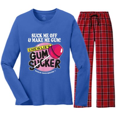 Suck Me Off And Make Me Gum Chewlie’s Gum Sucker Women's Long Sleeve Flannel Pajama Set 