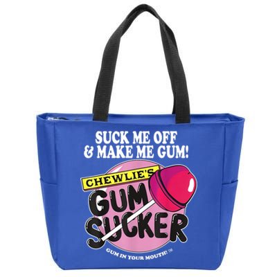 Suck Me Off And Make Me Gum Chewlie’s Gum Sucker Zip Tote Bag