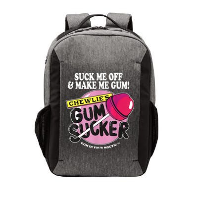 Suck Me Off And Make Me Gum Chewlie’s Gum Sucker Vector Backpack