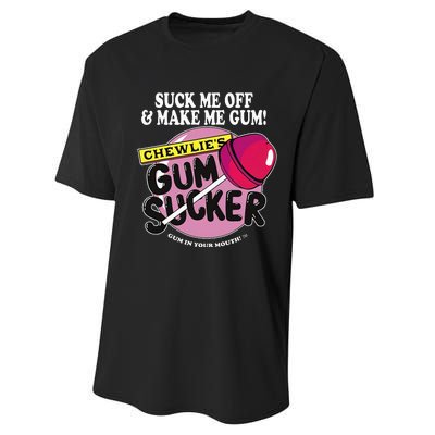 Suck Me Off And Make Me Gum Chewlie’S Gum Sucker Performance Sprint T-Shirt