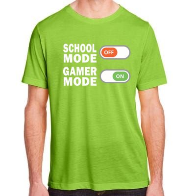 School Mode Off Gamer Mode On Funny Gamer Gift Adult ChromaSoft Performance T-Shirt