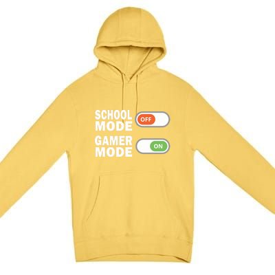 School Mode Off Gamer Mode On Funny Gamer Gift Premium Pullover Hoodie