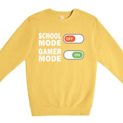 School Mode Off Gamer Mode On Funny Gamer Gift Premium Crewneck Sweatshirt