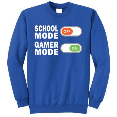 School Mode Off Gamer Mode On Funny Gamer Gift Sweatshirt