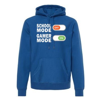 School Mode Off Gamer Mode On Funny Gamer Gift Premium Hoodie