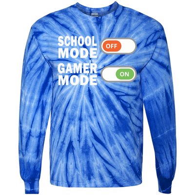 School Mode Off Gamer Mode On Funny Gamer Gift Tie-Dye Long Sleeve Shirt