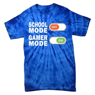 School Mode Off Gamer Mode On Funny Gamer Gift Tie-Dye T-Shirt