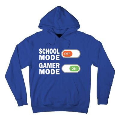 School Mode Off Gamer Mode On Funny Gamer Gift Tall Hoodie