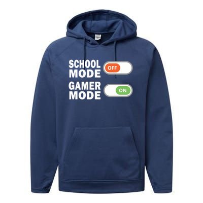 School Mode Off Gamer Mode On Funny Gamer Gift Performance Fleece Hoodie