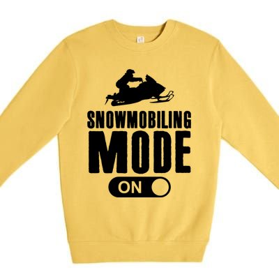 Snowmobiling Mode On Kids Snowmobile Gift Snow Machine Rider Gift Premium Crewneck Sweatshirt