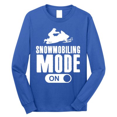 Snowmobiling Mode On Kids Snowmobile Gift Snow Machine Rider Gift Long Sleeve Shirt