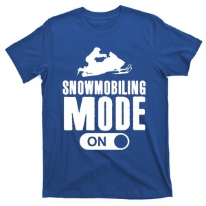 Snowmobiling Mode On Kids Snowmobile Gift Snow Machine Rider Gift T-Shirt