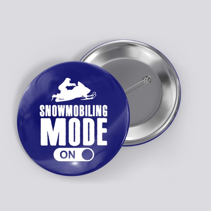 Snowmobiling Mode On Kids Snowmobile Gift Snow Machine Rider Gift Button