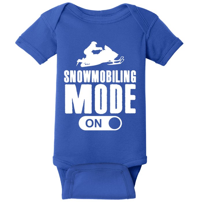 Snowmobiling Mode On Kids Snowmobile Gift Snow Machine Rider Gift Baby Bodysuit