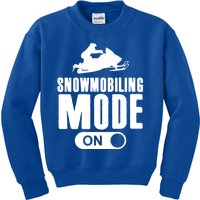 Snowmobiling Mode On Kids Snowmobile Gift Snow Machine Rider Gift Kids Sweatshirt