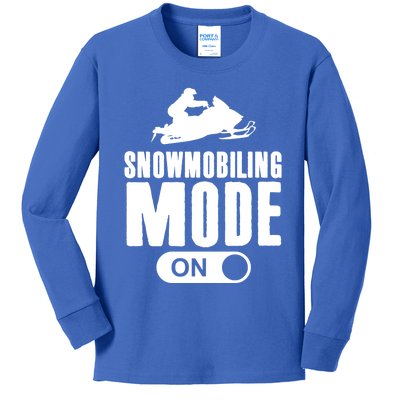 Snowmobiling Mode On Kids Snowmobile Gift Snow Machine Rider Gift Kids Long Sleeve Shirt