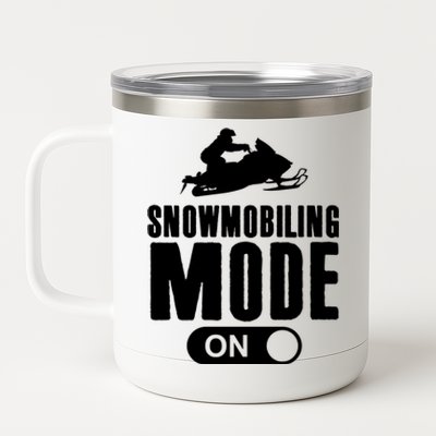 Snowmobiling Mode On Kids Snowmobile Gift Snow Machine Rider Gift 12 oz Stainless Steel Tumbler Cup