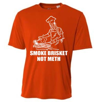 Smoke Brisket Not Meth Cooling Performance Crew T-Shirt