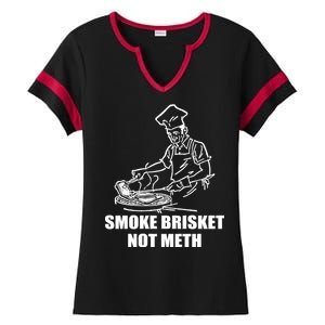 Smoke Brisket Not Meth Ladies Halftime Notch Neck Tee