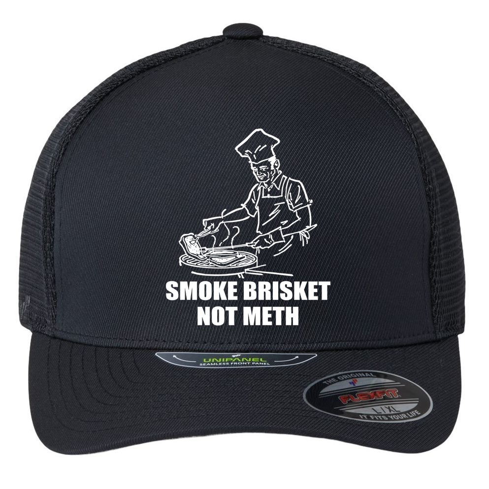 Smoke Brisket Not Meth Flexfit Unipanel Trucker Cap