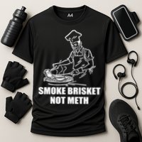 Smoke Brisket Not Meth Cooling Performance Crew T-Shirt