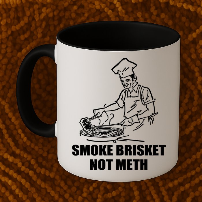 Smoke Brisket Not Meth Mug