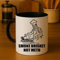 Smoke Brisket Not Meth Mug