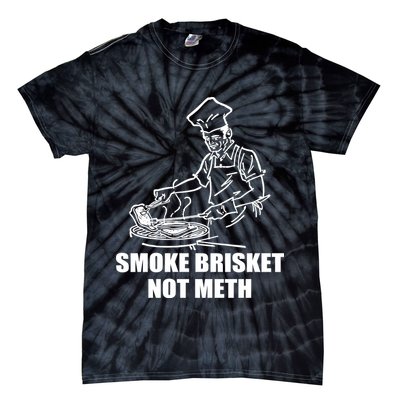 Smoke Brisket Not Meth Tie-Dye T-Shirt